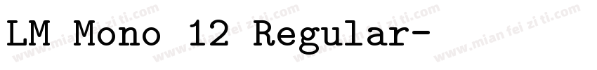 LM Mono 12 Regular字体转换